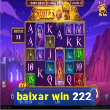 baixar win 222